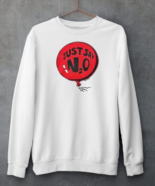 Just Say N2o Balloon Shirt5