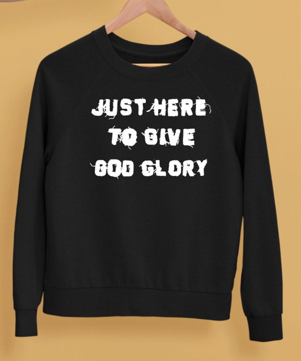 Justin Fields Wearing Just Here To Give God Glory Shirt5