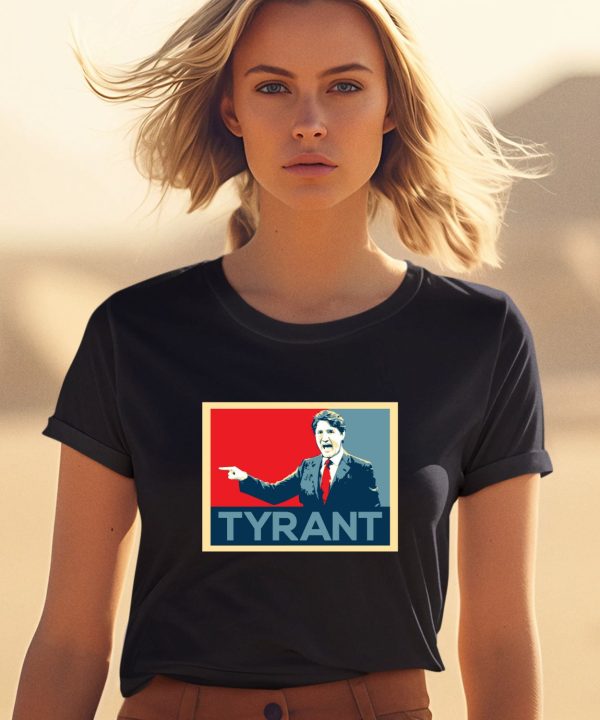 Justin Trudeau Tyrant Shirt2