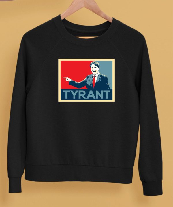 Justin Trudeau Tyrant Shirt5