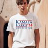 Kamala Harris 2024 Say It To My Face Shirt0