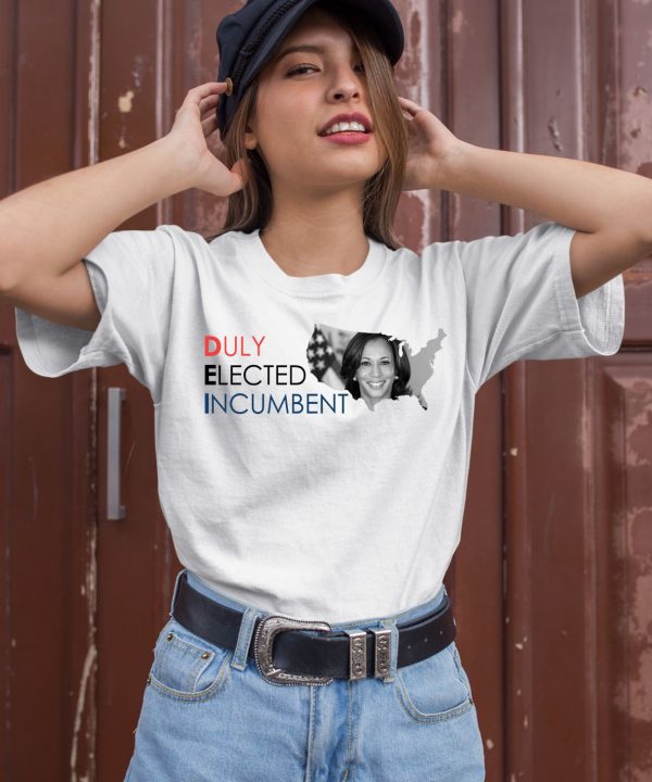 Kamala Harris Duly Elected Incumbent Shirt2