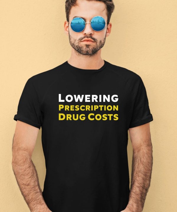 Kamala Harris Lowering Prescription Drug Costs Shirt1