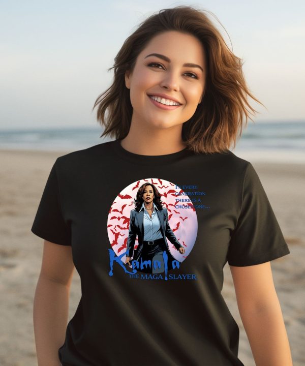 Kamala The Maga Slayer In Every Generation There Is A Chosen One Shirt3