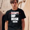 Kfan Fm 1003 Dont Rip Rosie Shirt