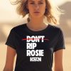 Kfan Fm 1003 Dont Rip Rosie Shirt2