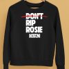 Kfan Fm 1003 Dont Rip Rosie Shirt5