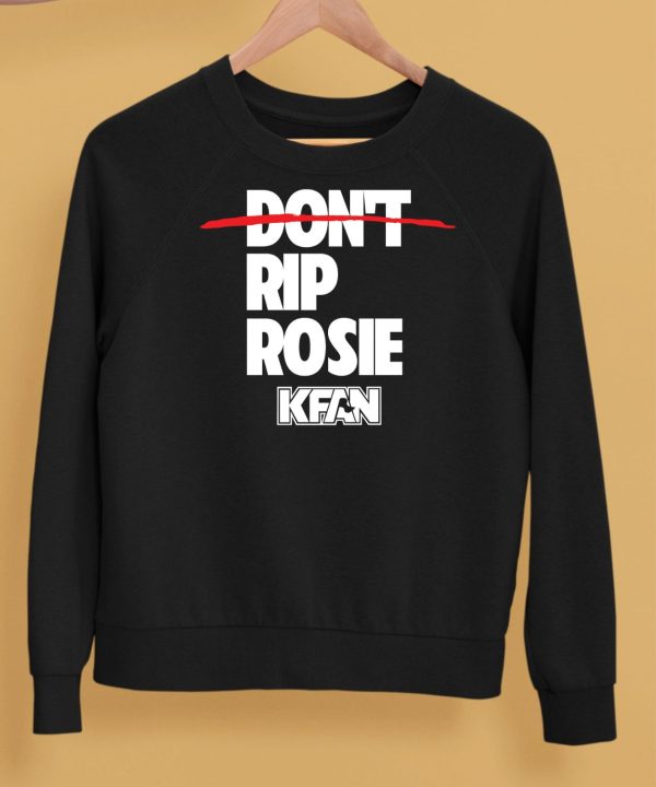 Kfan Fm 1003 Dont Rip Rosie Shirt5