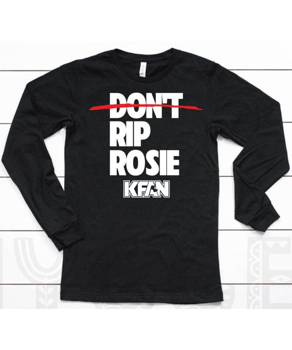 Kfan Fm 1003 Dont Rip Rosie Shirt6