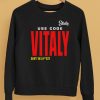 Kick State Use Code Vitaly Dont Be Pussy Shirt5