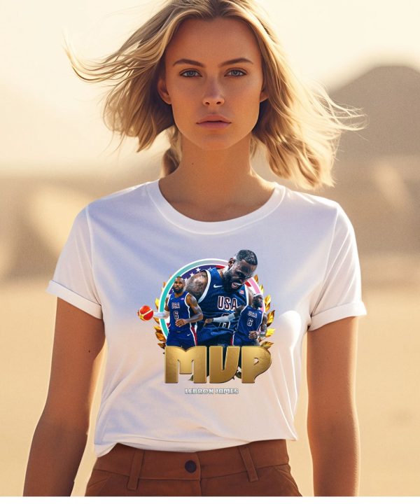 Lebron James Mvp Of The Paris 2024 Shirt1