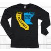 Looking California Feeling Minnesota Shirt6