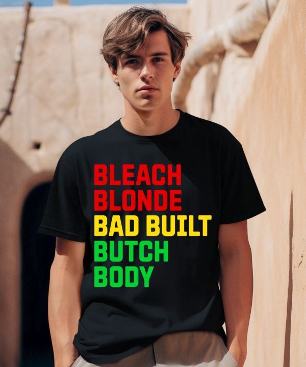 Lovedoveclarke Bleach Blonde Bad Built Botched Body Shirt0