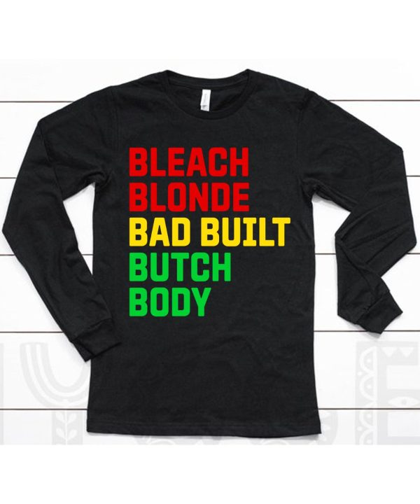 Lovedoveclarke Bleach Blonde Bad Built Botched Body Shirt6