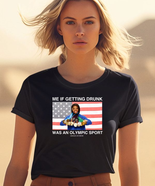 Me If Getting Drunk Was An Olympic Sport Shirt2