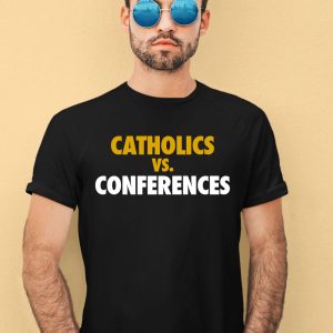 Notre Dame Catholics Vs Conferences Shirt