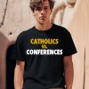 Notre Dame Catholics Vs Conferences Shirt0