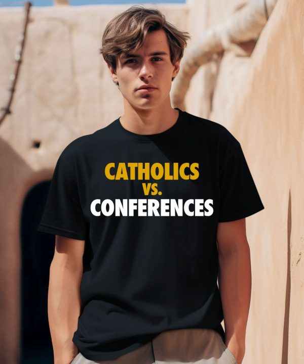 Notre Dame Catholics Vs Conferences Shirt0