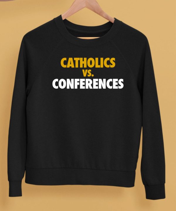 Notre Dame Catholics Vs Conferences Shirt5