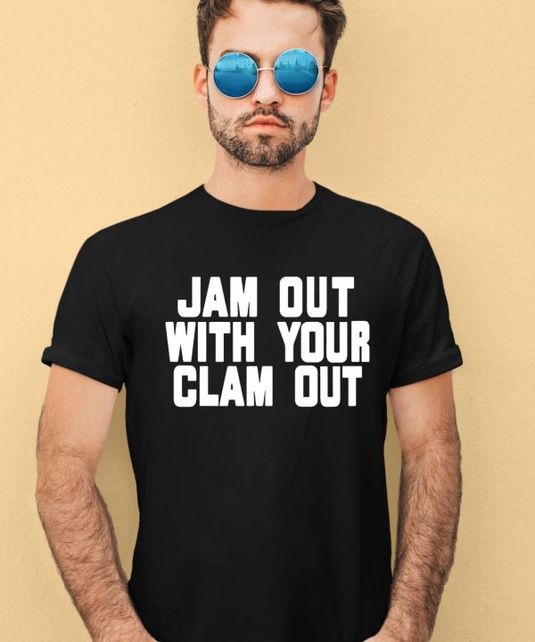 Olivia Chows Jam Out With Your Clam Out Shirt1