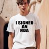 Owen Thiele I Signed An Nda Shirt0