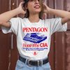 Pentagon Home Of The Cia The Place Where 23 Billion Went Missing The Day Before 9 11 Happened Shirt