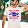 Pentagon Home Of The Cia The Place Where 23 Billion Went Missing The Day Before 9 11 Happened Shirt3