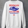 Pentagon Home Of The Cia The Place Where 23 Billion Went Missing The Day Before 9 11 Happened Shirt5