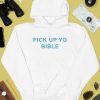 Pick Up Yo Bible Shirt4