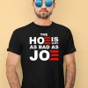 Sarah Larchmont The Hoe Is Just As Bad As Joe Shirt1