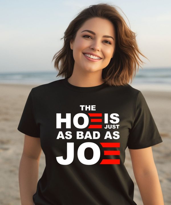 Sarah Larchmont The Hoe Is Just As Bad As Joe Shirt3