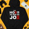 Sarah Larchmont The Hoe Is Just As Bad As Joe Shirt4