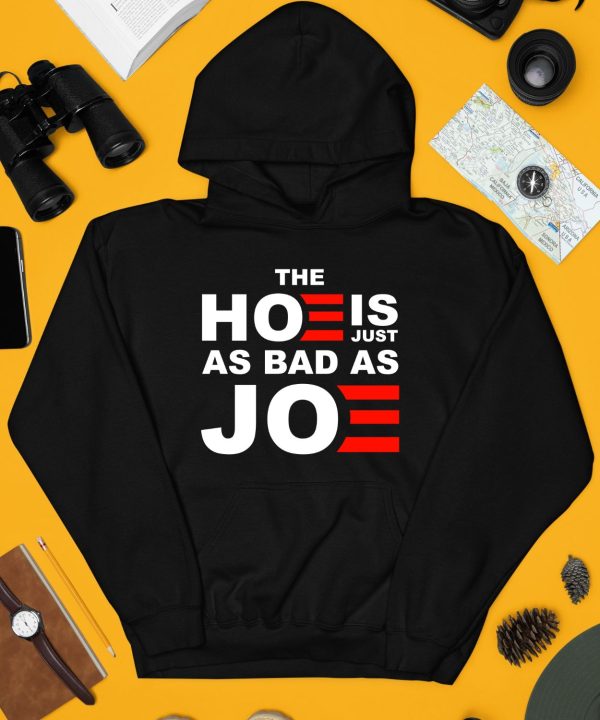 Sarah Larchmont The Hoe Is Just As Bad As Joe Shirt4