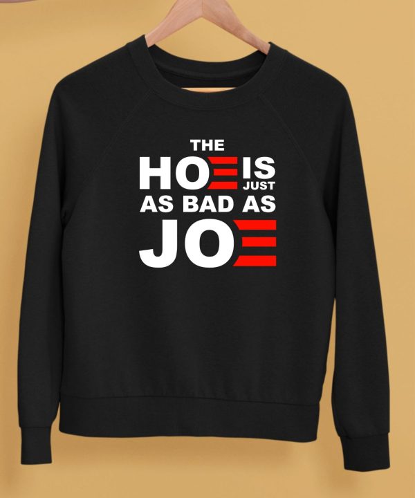 Sarah Larchmont The Hoe Is Just As Bad As Joe Shirt5