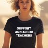 Support Ann Arbor Teachers Shirt2