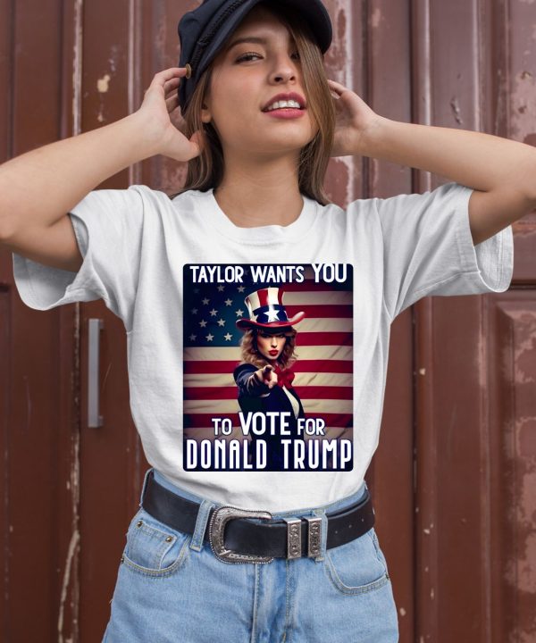 Taylor Wants You To Vote For Donald Trump Shirt2