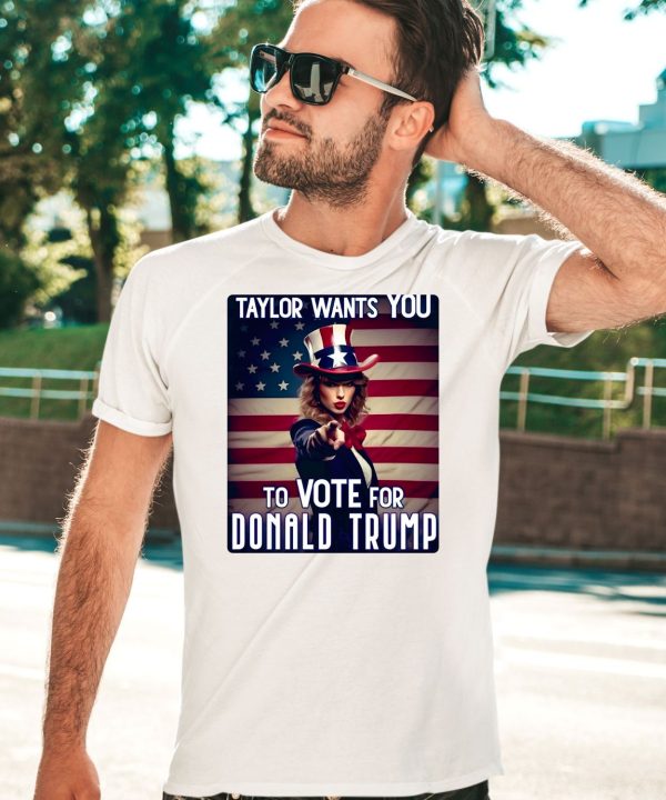 Taylor Wants You To Vote For Donald Trump Shirt3