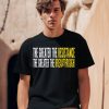 The Greater The Resistance The Greater The Breakthrough Shirt0