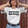 Tim Walz Mind Your Own Damn Business Shirt 1