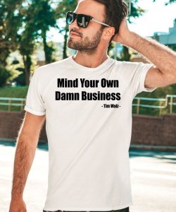 Tim Walz Mind Your Own Damn Business Shirt3 1