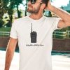 Walkie Talkie What The Fuck Over Shirt3