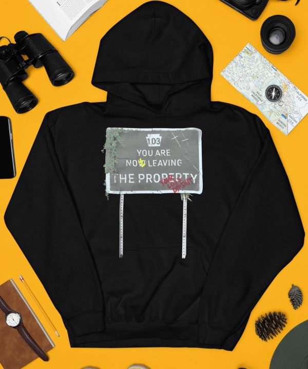 Waterparks 103 You Not Leaving The Property Shirt4