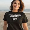 Wheels And Waves Motorcycle Racing Btz Shirt3