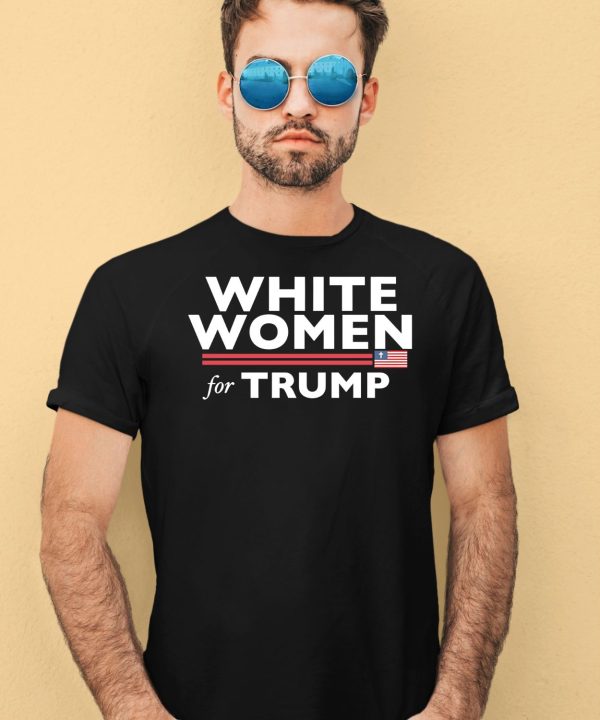 White Women For Trump Shirt1