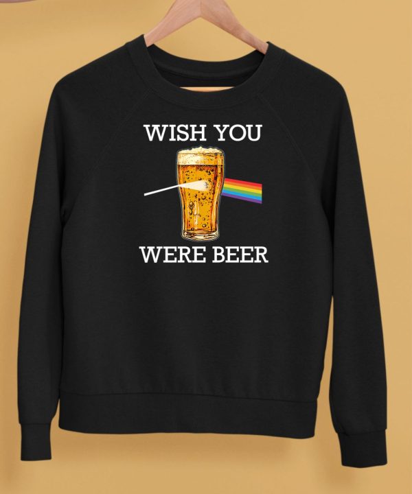 Wish You Were Beer Shirt5