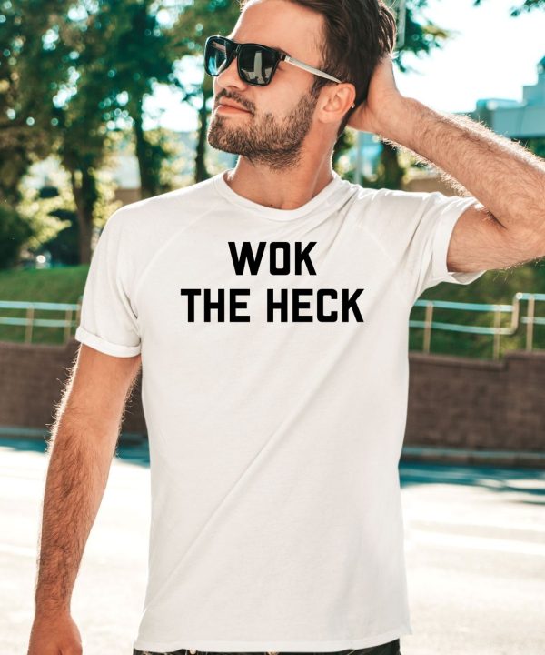 Wok The Heck Shirt3