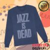 kenny Jazzisdead Merch Store Long Sleeve Tee e