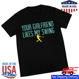 kenny bl101 merch shop your girlfriend likes my swing tee ww