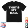 kenny Ddg Official Store Thats My Ball Shirt