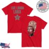 kenny Official Lana Jarae Live Laugh Lana Shirt 1